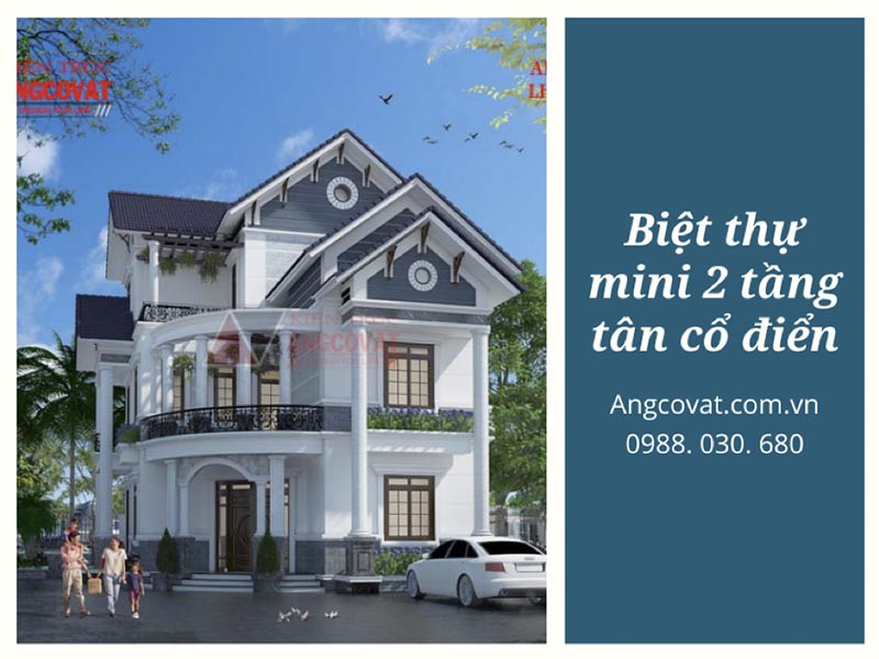 Những nội dung cần lưu ý khi thiết kế biệt thự mini 2 tầng tân cổ điển
