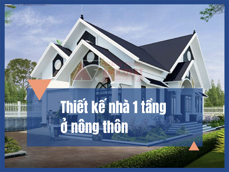 Bố trí công năng sử dụng hợp lý cho mẫu nhà nông thôn 1 tầng