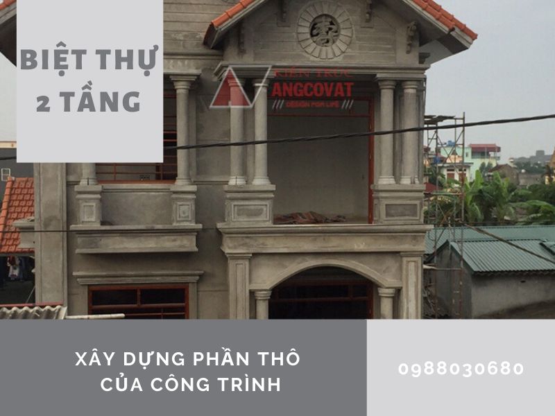 Chi phí xây thô cho biệt thự 2 tầng giá bao nhiêu