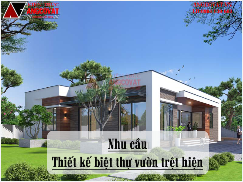 Nhu cầu thiết kế biệt thự vườn trệt