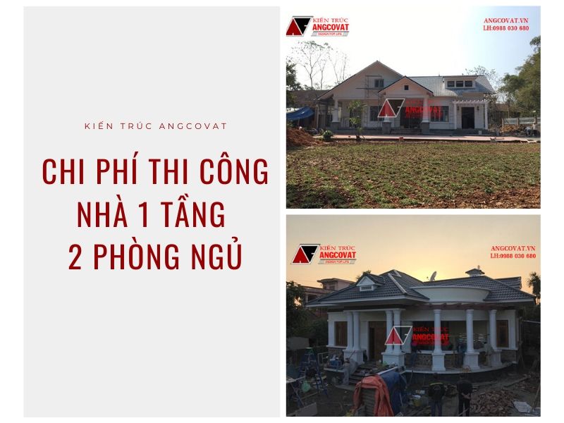 Chi phí xây nhà 1 tầng 2 phòng ngủ - chi phí thi công
