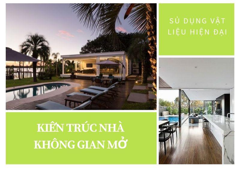 Kiến trúc nhà không gian mở với vật liệu bằng kính vô cùng hiện đại