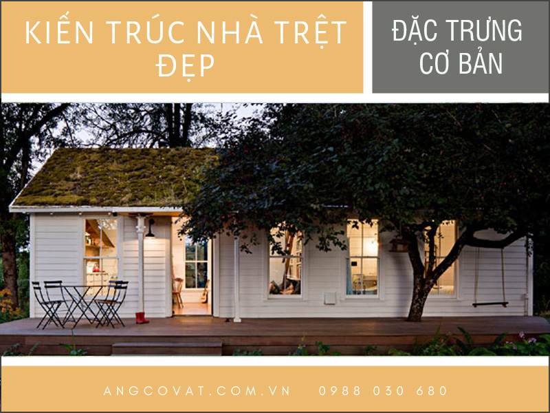 Đặc trưng thiết kế kiến trúc nhà trệt đẹp hiện nay