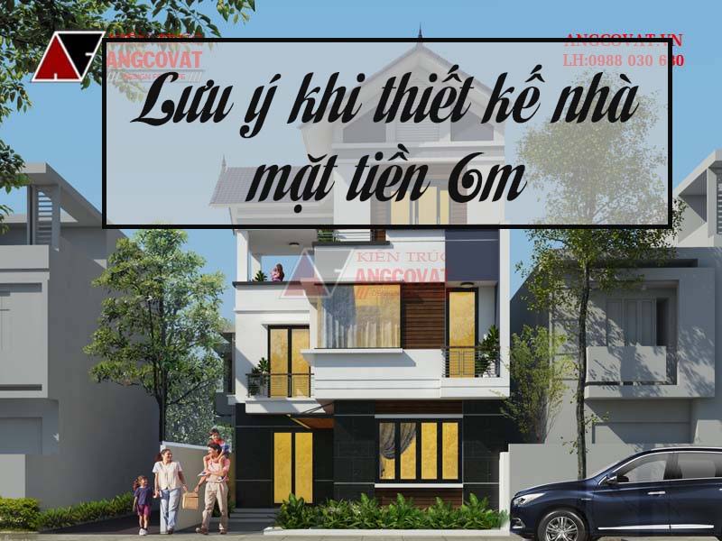 Lưu ý thiết kế mẫu nhà biệt thự mặt tiền 6m