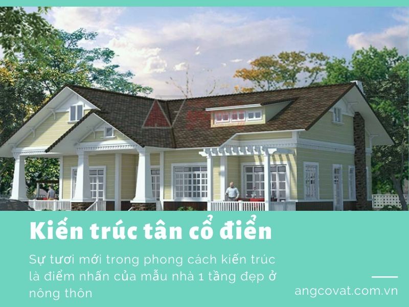 Kiến trúc tươi mới của mẫu nhà 1 tầng đẹp ở nông thôn được thiết kế theo phong cách tân cổ điển