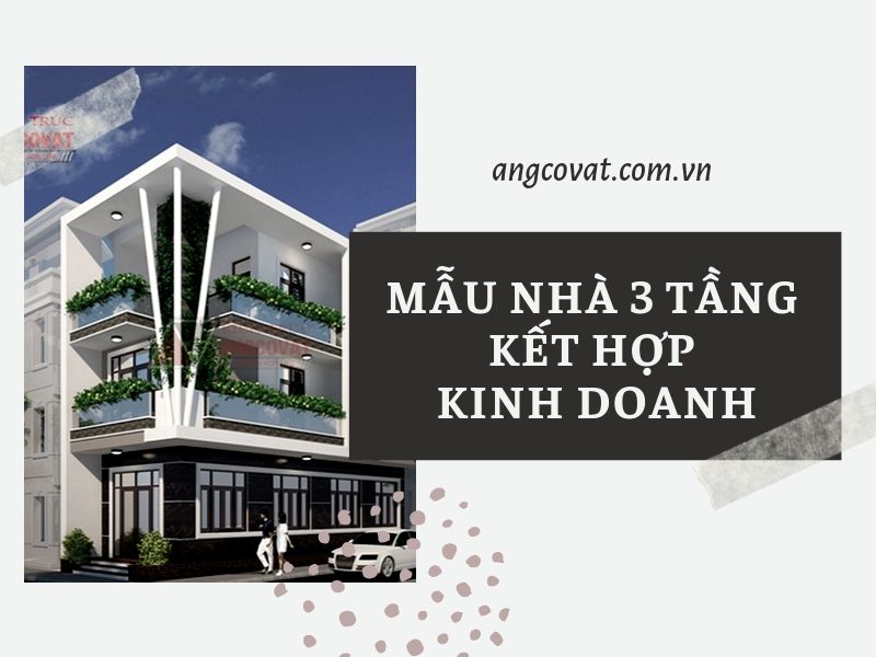 Thiết kế mẫu nhà 3 tầng kết hợp kinh doanh