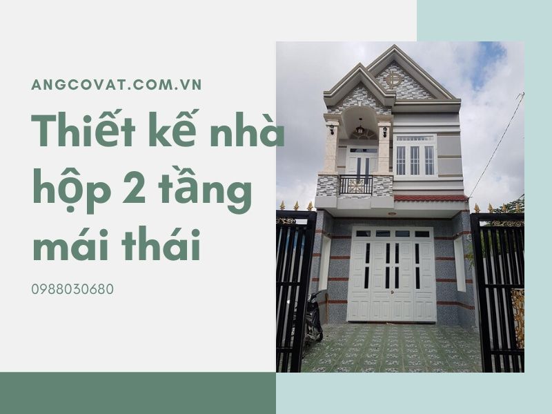 Mẫu nhà hộp 2 tầng mái thái hiện đại