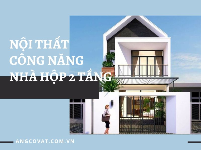Sự hiện đại của mẫu nhà hộp 2 tầng mái thái thể hiện rõ nét qua các sử dụng đồ nội thất