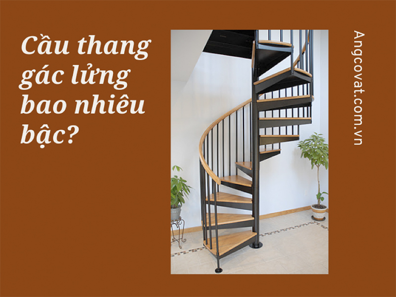 Tiến hành lý giải cầu thang gác lửng bao nhiêu bậc chính xác nhất