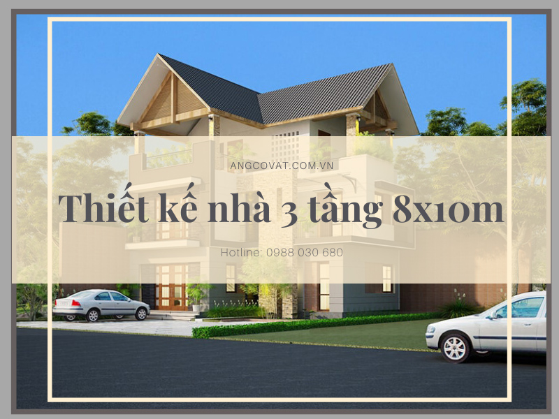 thiết kế nhà 3 tầng 8x10m