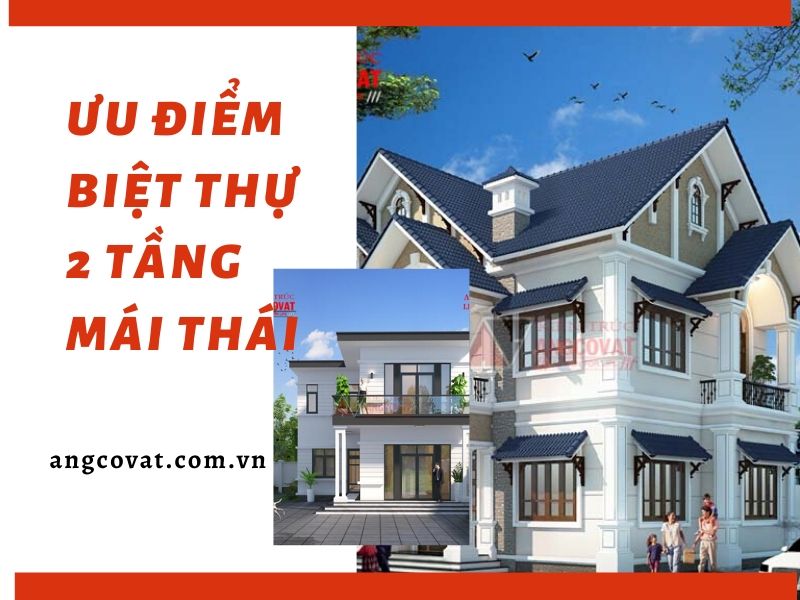 Ưu điểm trong hình ảnh nhà 2 tầng mái thái đẹp hơn rất nhiều so với nhà mái bằng