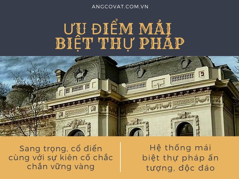 Mái biệt thự pháp với muôn vàn lợi ích