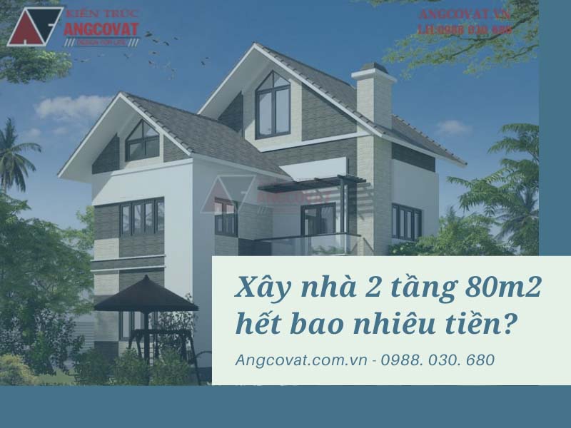 Vai trò của việc tính toán xây nhà 2 tầng 80m2 hết bao nhiêu tiền