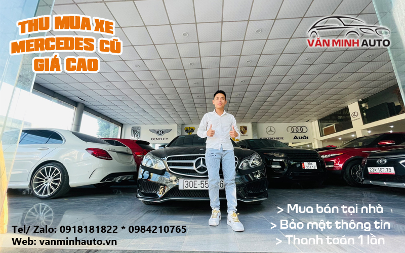 Thu mua xe Mercedes cũ giá cao ✔️ Văn Minh Auto