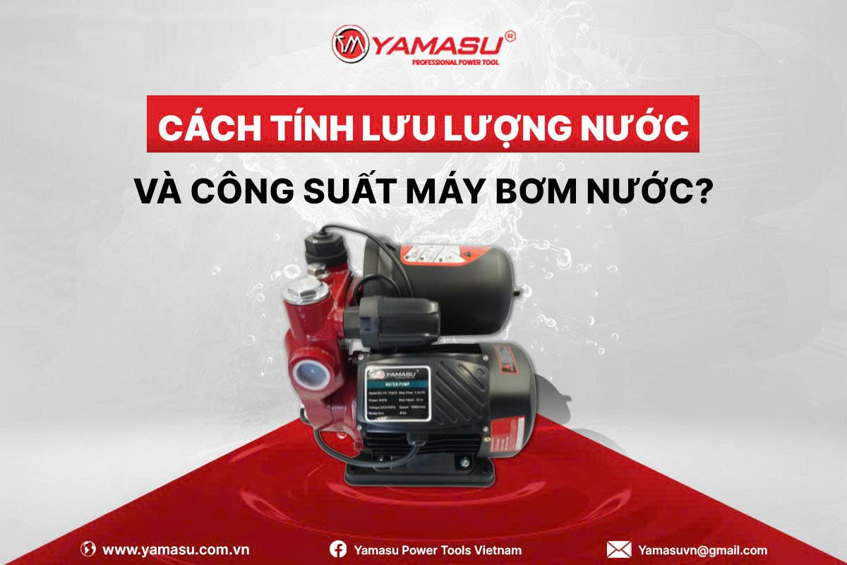 Cách tính lưu lượng nước và công suất máy bơm nước