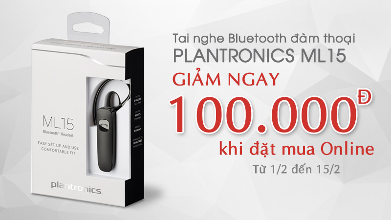 Giảm 100.000đ khi đặt mua Online tai nghe Bluetooth Plantronics ML15