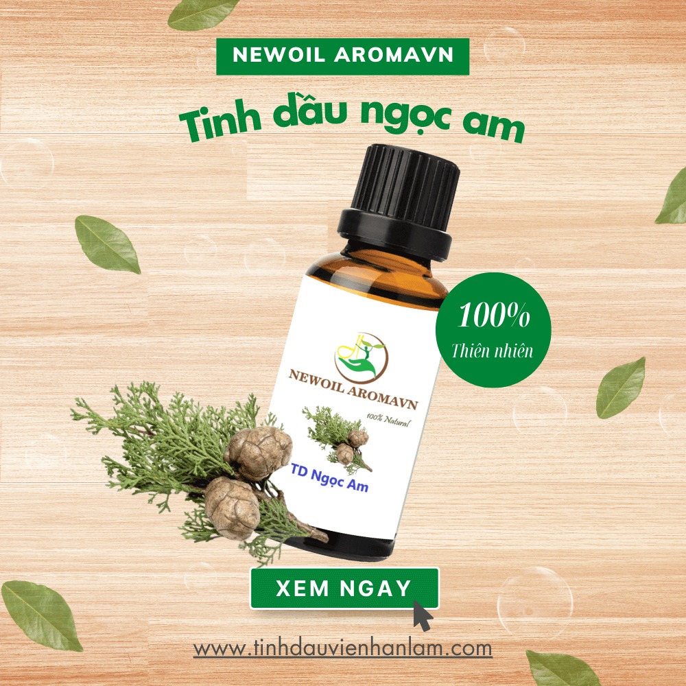 Tinh dầu gỗ Ngọc Am nguyên chất Newoil Aromavn