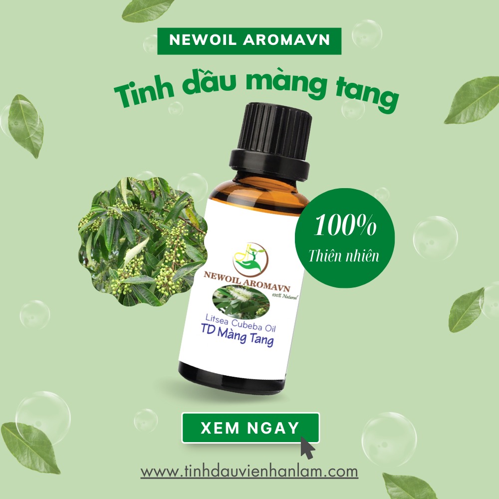 Tinh dầu Màng tang nguyên chất Newoil Aromavn