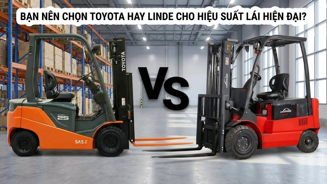 Nên chọn Toyota hay Linde cho bài toán vận hành hiện đại?