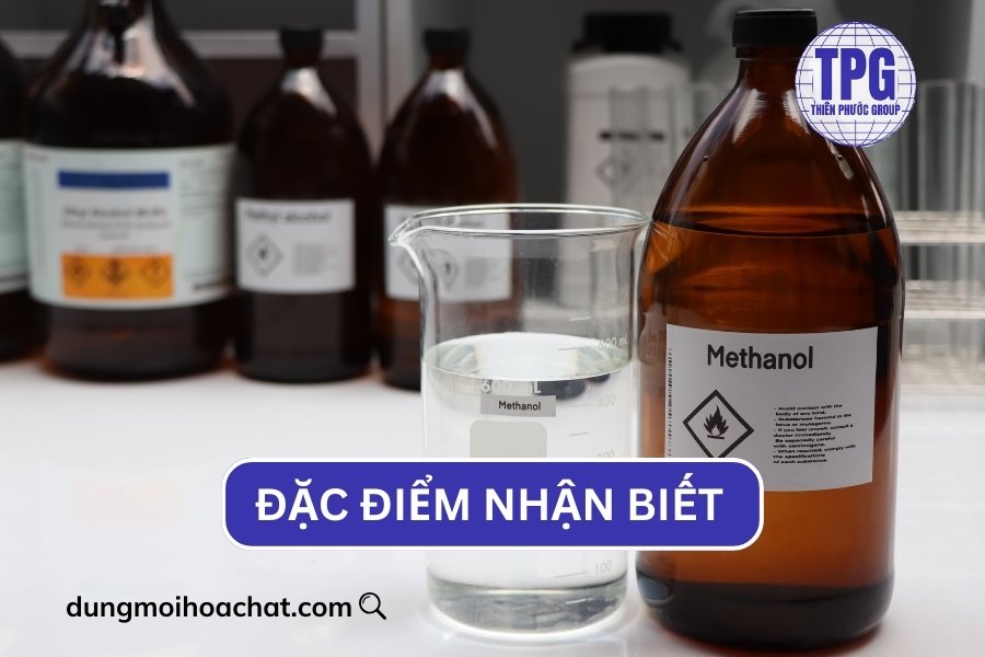Đặc điểm nhận biết Methanol