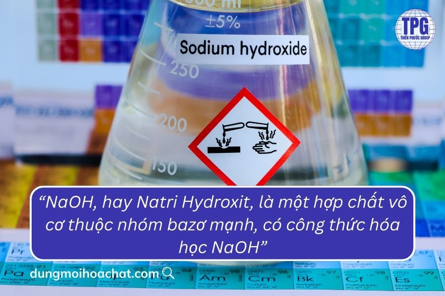 NaOH, hay Natri Hydroxit, là một hợp chất vô cơ thuộc nhóm bazơ mạnh, có công thức hóa học NaOH.