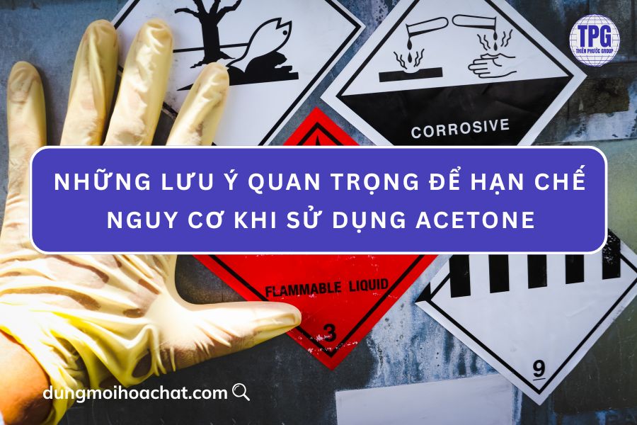 lưu ý khi sử dụng acetone