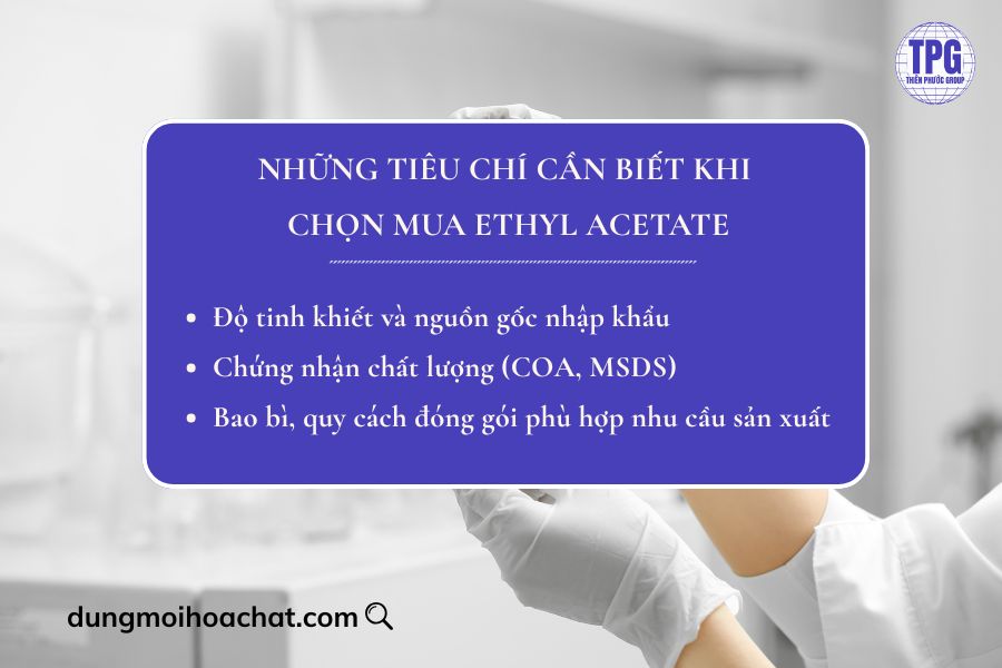 tiêu chí mua ethyl acetate
