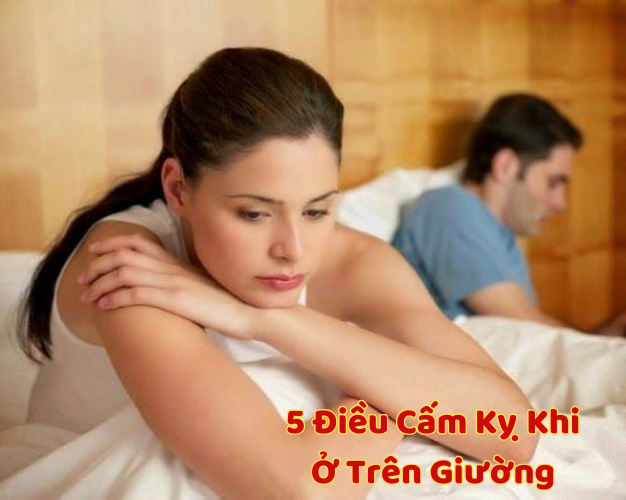 5 Điều Cấm Kỵ Khi Ở Trên Giường