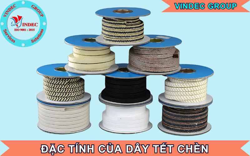 đặc tính của dây tết chèn