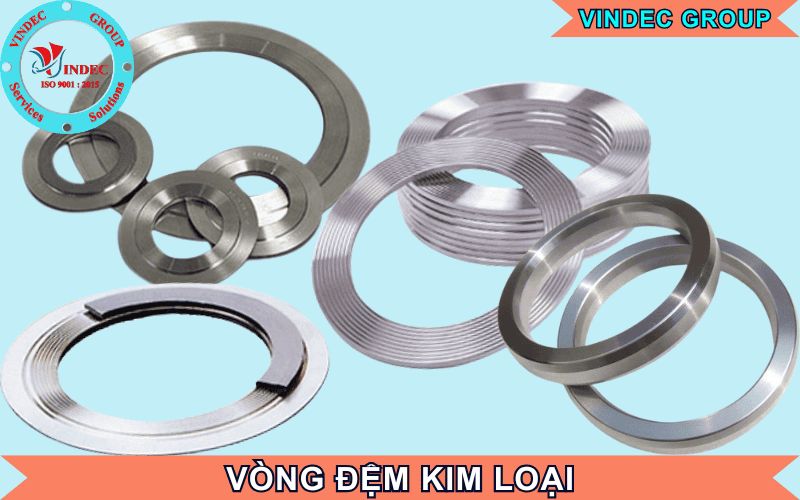 vòng đệm kim loại là gì