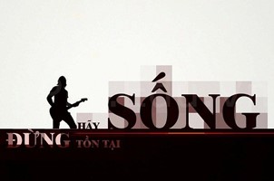 Hãy sống chứ đừng tồn tại