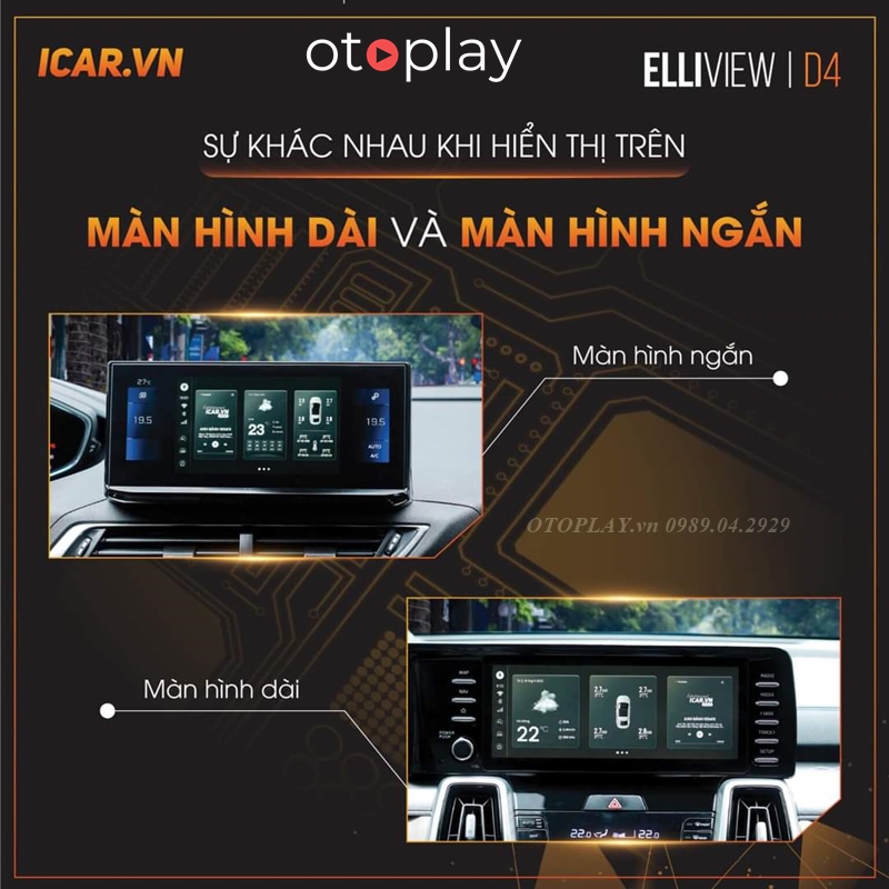 Màn hình dài - ngắng tương thích các dòng xe khác nhau