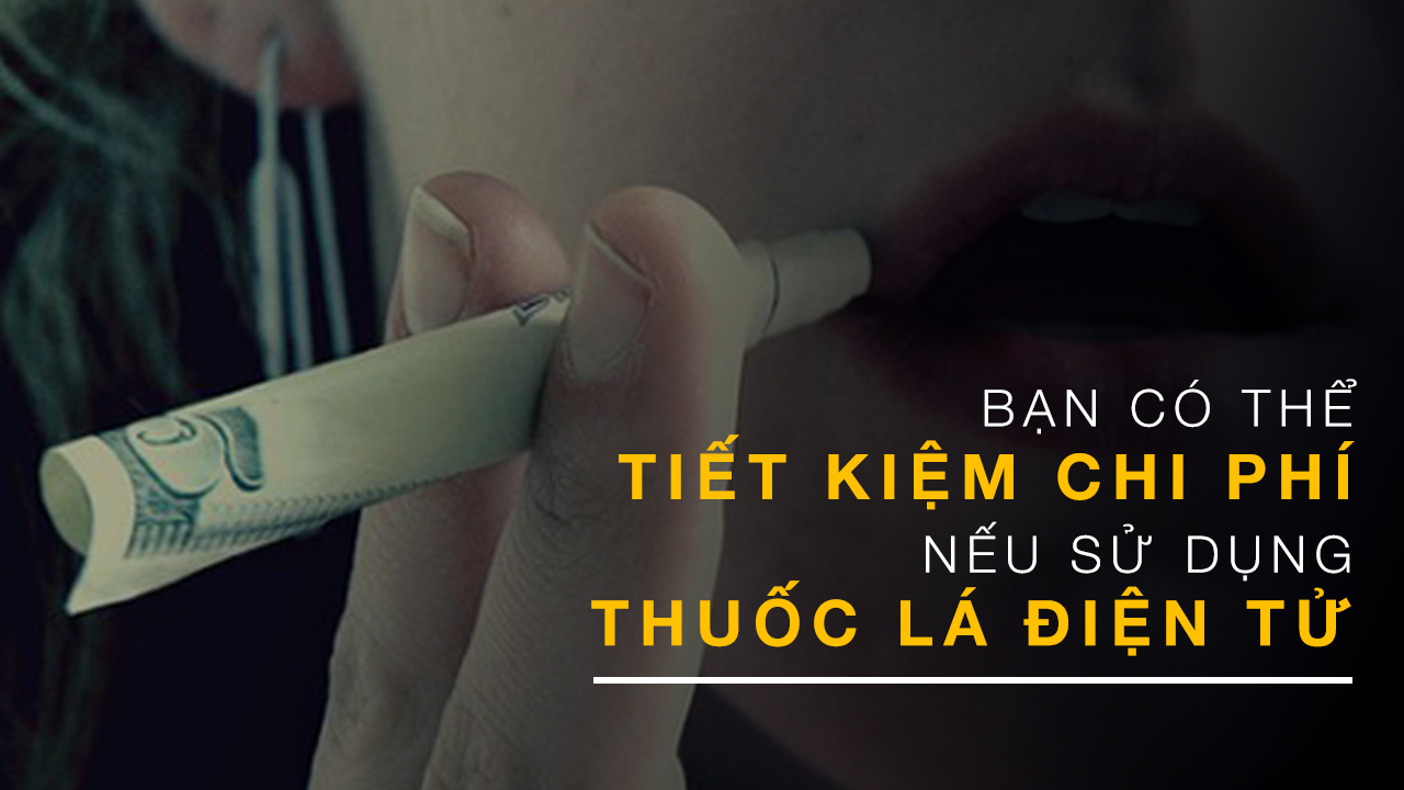 Tin tức, tài liệu: Bạn có thể tiết kiệm chi phí nếu sử dụng thuốc lá điện tử Ban-co-the-tiet-kiem-duoc-chi-phi-neu-su-dung-thuoc-la-dien-tu