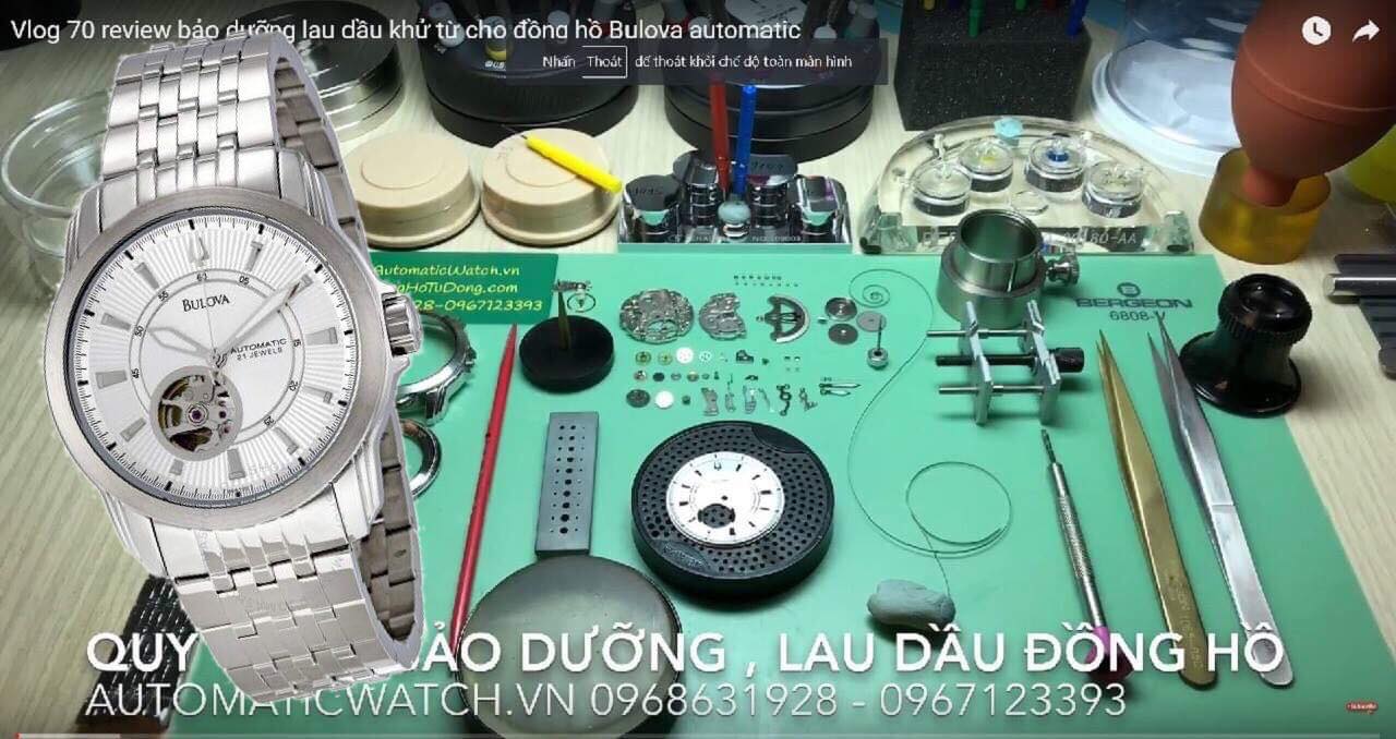 Bảo dưỡng lau dầu & khử từ đồng hồ Bulova Automatic