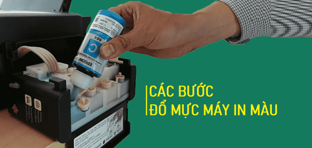 Các bước đổ mực máy in màu