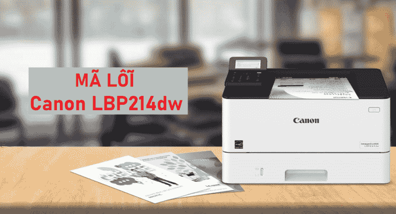 Mã lỗi Canon LBP214DW