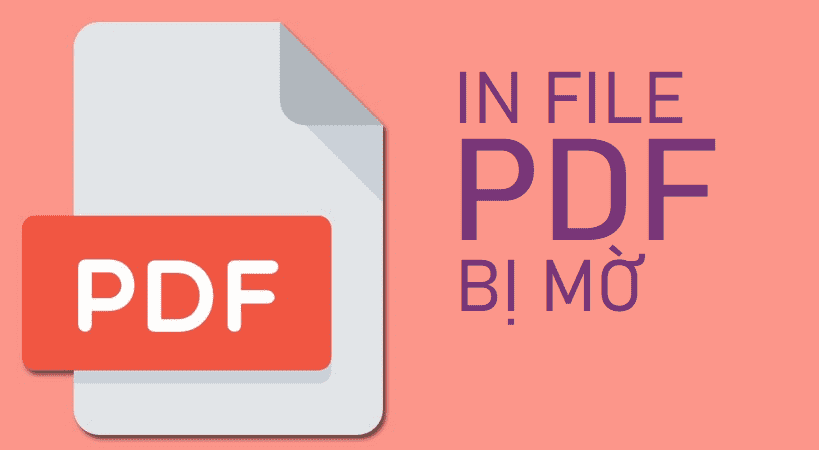 file PDF in bị mờ
