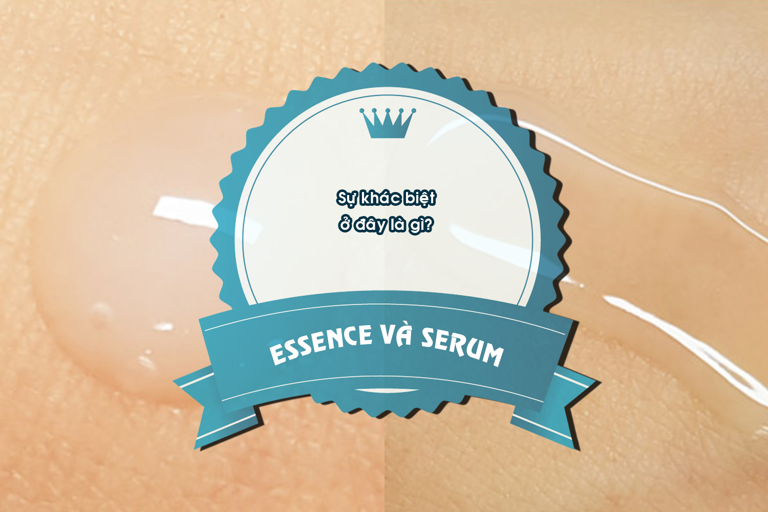 Điểm khác nhau giữa essence và serum là gì? Điểm khác nhau giữa essence và serum là gì?
