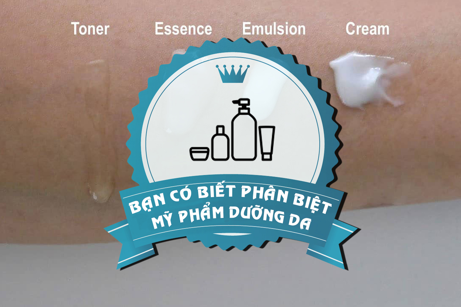 Phân biệt các từ ngữ chuyên dụng trong mỹ phẩm Phân biệt các từ ngữ chuyên dụng trong mỹ phẩm