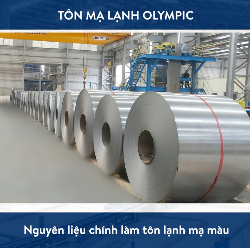 Tôn mạ lạnh Olympic là nguyên liệu chính để sản xuất tôn mạ màu Olympic