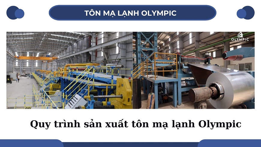 Quy trình sản xuất tôn mạ lạnh Olympic