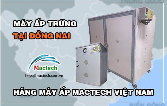 Bán máy ấp trứng tại Đồng Nai, máy đồng bộ, tiết kiệm điện năng