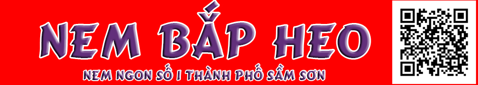 NEM BAP HEO THANH HOA