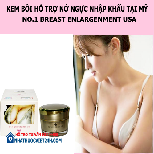 KEM BÔI HỖ TRỢ NỞ NGỰC CAO CẤP NO.1 USA