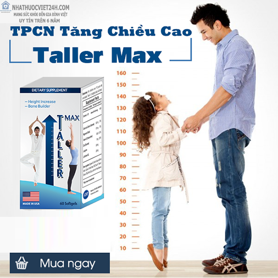 TPCN HỖ TRỢ TĂNG CHIỀU CAO TALLER MAX USA