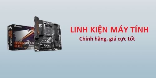 Linh kiện máy tính chính hãng