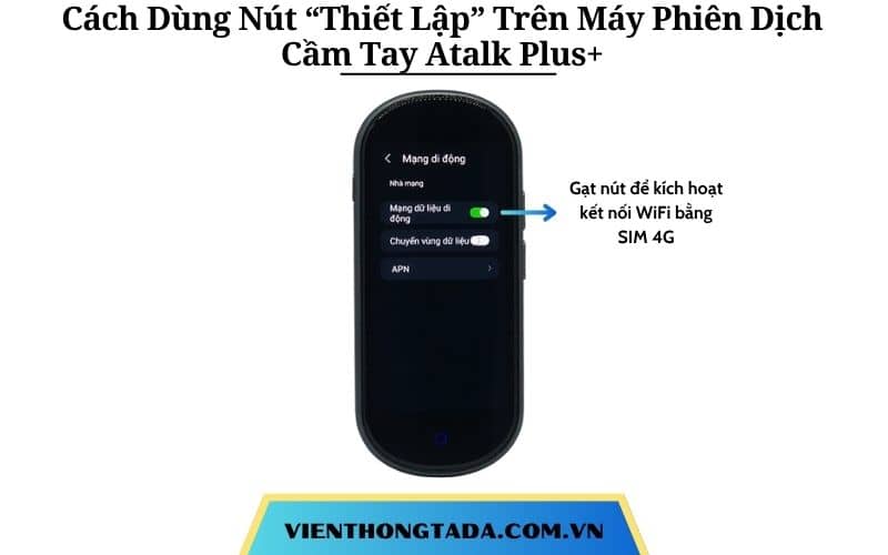 Hướng Dẫn Sử Dụng Nút Thiết Lập Trên Máy Phiên Dịch Cầm Tay Atalk Plus+ Chi Tiết A-Z