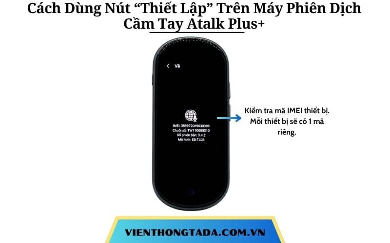 Hướng Dẫn Sử Dụng Nút Thiết Lập Trên Máy Phiên Dịch Cầm Tay Atalk Plus+ Chi Tiết A-Z