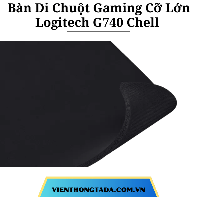 Bàn Di Chuột Gaming Cỡ Lớn Logitech G740 Chell - Hàng chính hãng (TADA VIỆT NAM)