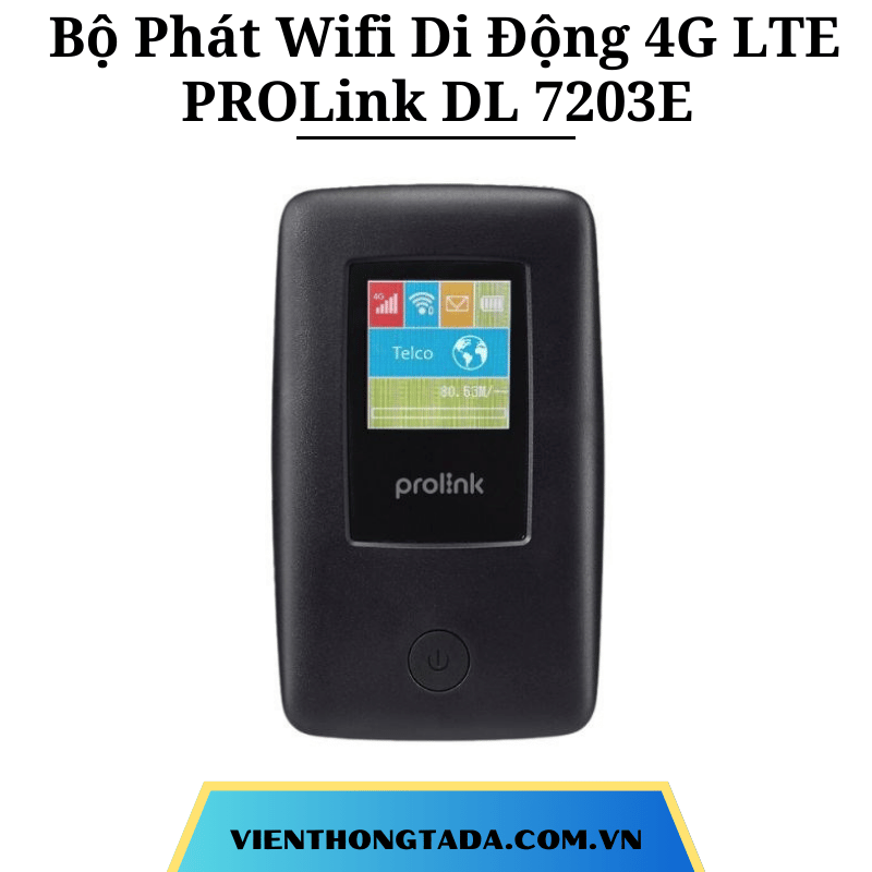 PROLink DL 7203E | Bộ Phát Wifi Di Động 4G LTE Tốc Độ Cao 300Mbps, Pin Lớn 5200mAh, Kết Nối 16 Thiết Bị | Bảo hành 12 tháng 1 đổi 1